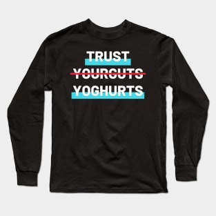 Trust Yoghurt (Light) Long Sleeve T-Shirt